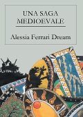 Una saga medioevale - Alessia Ferrari Dream