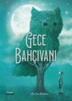 Gece Bahcivani - The Fan Brothers