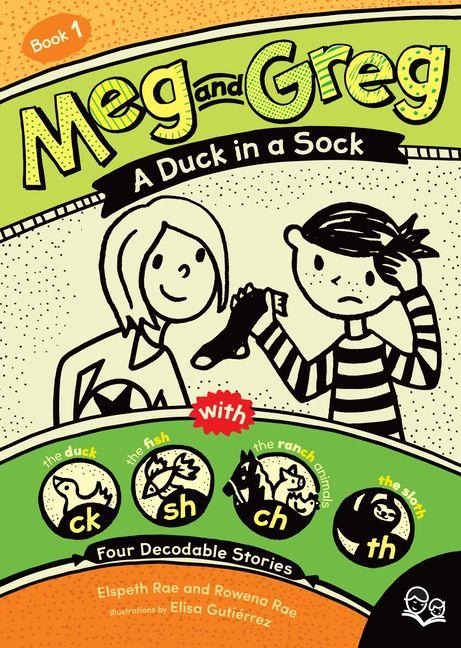 Meg and Greg: A Duck in a Sock - Elspeth Rae, Rowena Rae