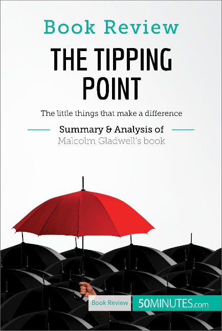 Book Review: The Tipping Point by Malcolm Gladwell - 50minutes