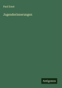 Cover-Bild zum Titel 'Jugenderinnerungen' von 'Paul Ernst'