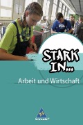 Stark in ... Arbeit und Wirtschaft. Schulbuch - 