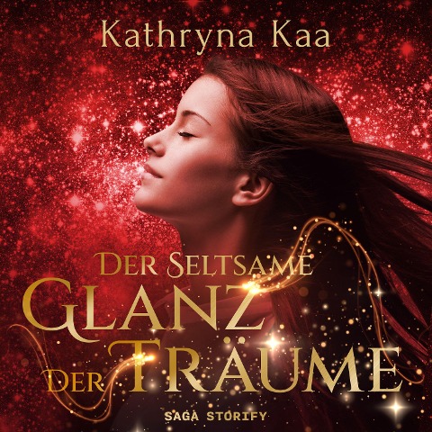 Der seltsame Glanz der Träume - Kathryna Kaa