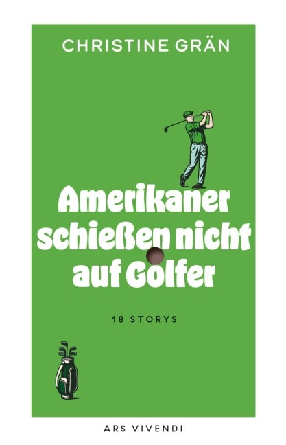 Amerikaner schießen nicht auf Golfer - Christine Grän