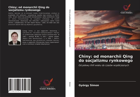 Chiny: od monarchii Qing do socjalizmu rynkowego - György Simon