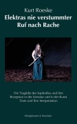 Cover-Bild zum Titel 'Elektras nie verstummter Ruf nach Rache' von 'Kurt Roeske'