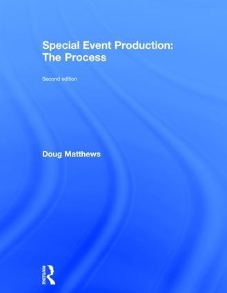 Special Event Production: The Process - Doug Matthews