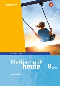 Mathematik heute 8. Arbeitsheft mit Lösungen. WPF II/III. Bayern - 