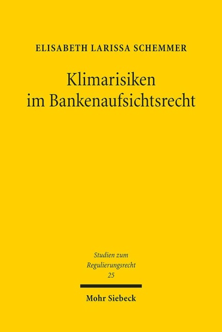 Klimarisiken im Bankenaufsichtsrecht - Elisabeth Larissa Schemmer