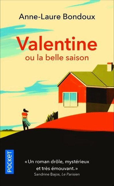 Valentine ou la belle saison - Anne-Laure Bondoux