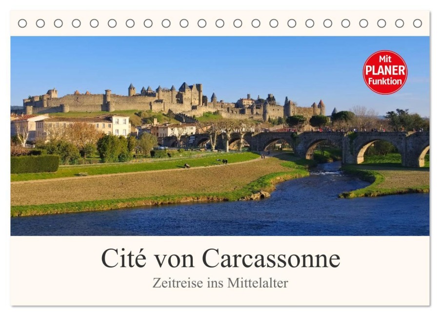 Cite von Carcassonne - Zeitreise ins Mittelalter (Tischkalender 2025 DIN A5 quer), CALVENDO Monatskalender - LianeM LianeM