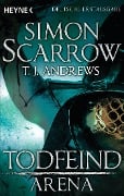 Cover-Bild zum Titel 'Arena - Todfeind' von 'Simon Scarrow, T. J. Andrews'