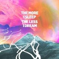 Cover-Bild zum Titel 'The More I Sleep The Less I Dream' von 'We Were Promised Jetpacks'