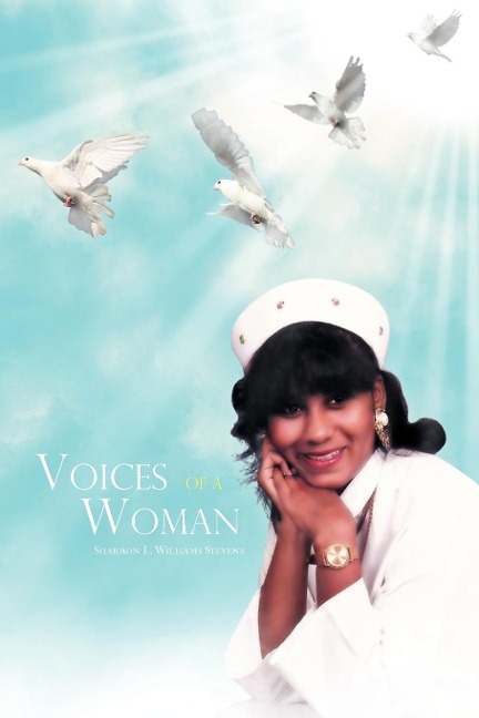 Voices of a Woman - Sharron L. Williams Stevens