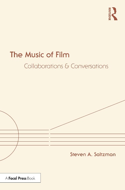 The Music of Film - Steven A. Saltzman