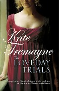 Cover-Bild zum Titel 'The Loveday Trials (Loveday series, Book 3)' von 'Kate Tremayne'