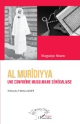 Cover-Bild zum Titel 'Al Murîdiyya. Une confrérie musulmane sénégalaise' von 'Maguèye Ndiaye'