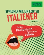 Cover-Bild zum Titel 'PONS Sprechen wie ein echter Italiener (m/w/d)' von ''