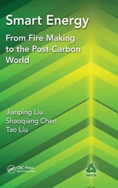 Smart Energy - Jianping Liu, Tao Liu, Shaoqiang Chen