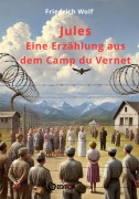 Cover-Bild zum Titel 'Jules' von 'Friedrich Wolf'