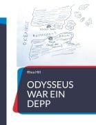 Cover-Bild zum Titel 'Odysseus war ein Depp' von 'Rhea Hill'