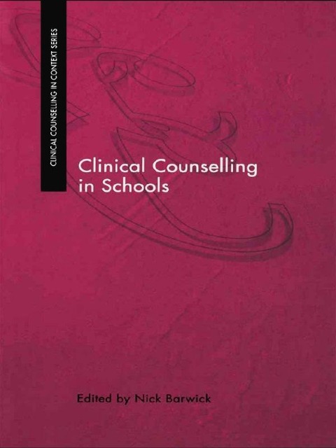 Clinical Counselling in Schools - 