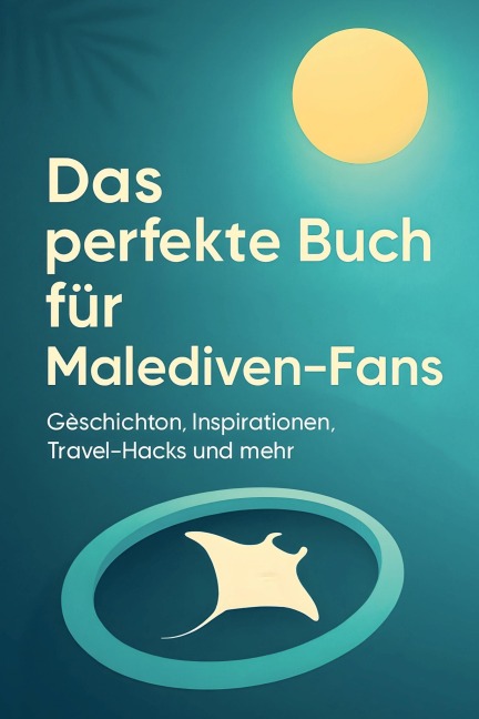 Das perfekte Buch für Malediven-Fans - Luca Richter