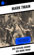 Cover-Bild zum Titel 'Der zeitlose Humor des Mark Twain' von 'Mark Twain'