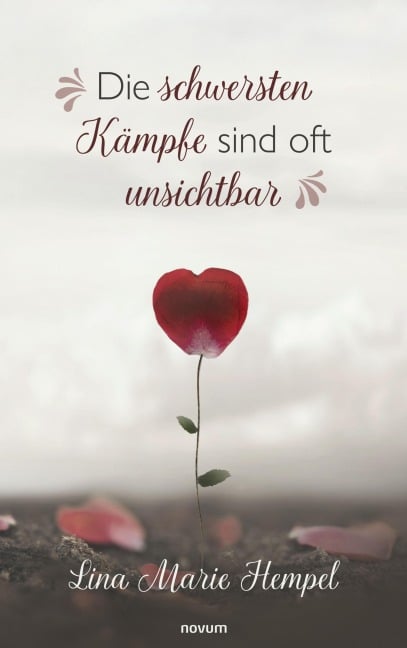Die schwersten Kämpfe sind oft unsichtbar - Lina Marie Hempel