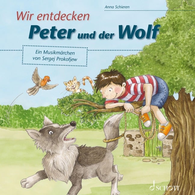 Wir entdecken Peter und der Wolf - Anna Schieren