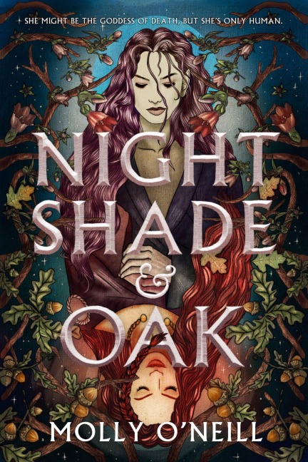 Nightshade and Oak - Molly O'Neill