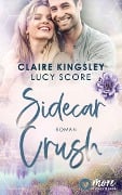 Cover-Bild zum Titel 'Sidecar Crush' von 'Claire Kingsley, Lucy Score'