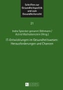 Cover-Bild zum Titel 'IT-Entwicklungen im Gesundheitswesen: Herausforderungen und Chancen' von ''