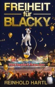 Cover-Bild zum Titel 'Freiheit für Blacky' von 'Reinhold Hartl'