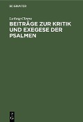 Cover-Bild zum Titel 'Beiträge zur Kritik und Exegese der Psalmen' von 'Ludwig Clauss'