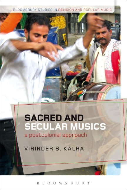 Sacred and Secular Musics - Virinder S. Kalra