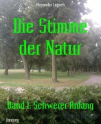 Cover-Bild zum Titel 'Die Stimme der Natur' von 'Alexander Liersch'