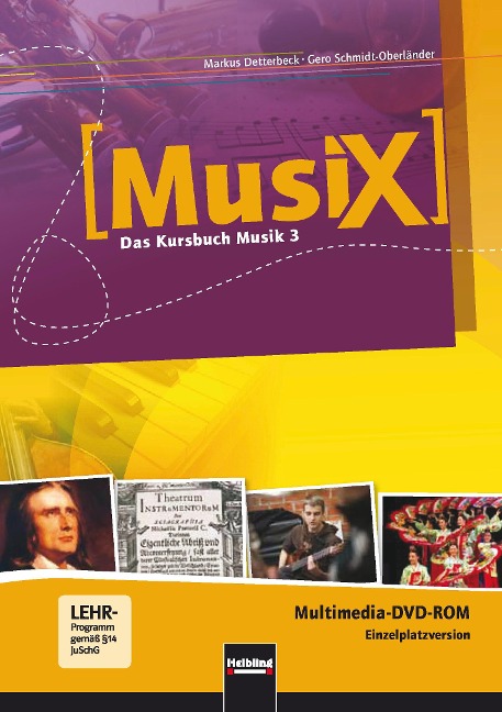 MusiX 3. Multimedia DVD-ROM (Einzelplatzversion). Ausgabe Deutschland und Bayern - Markus Detterbeck, Gero Schmidt-Oberländer