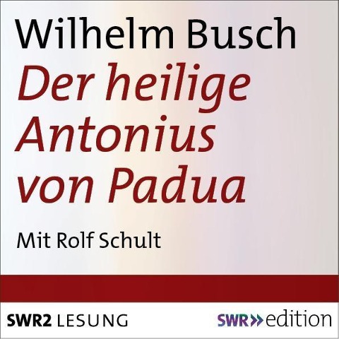 Der heilige Antonius von Padua - Wilhelm Busch