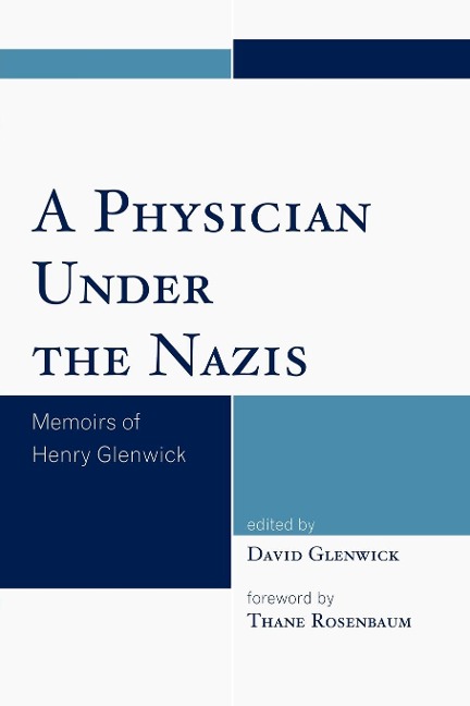 A Physician Under the Nazis - 