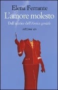 L'amore molesto - Elena Ferrante