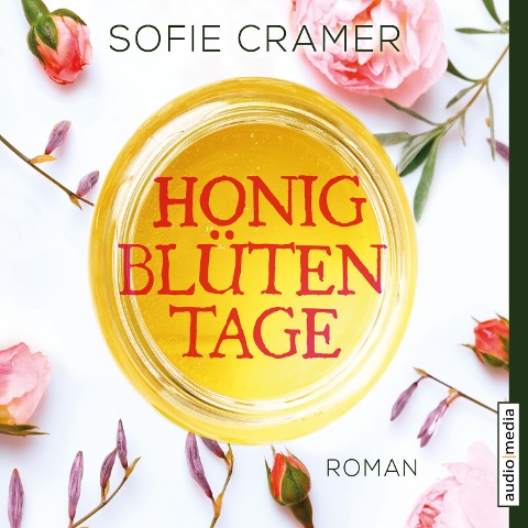 Honigblütentage - Sofie Cramer