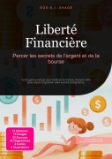 Cover-Bild zum Titel 'Liberté Financière' von 'Eos A. I. Saage'
