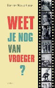 Weet je nog van vroeger? - Bert van Nieuwenhuizen