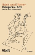 Cover-Bild zum Titel 'Immergersi nel flusso. Appunti per una auto-archeologia musicale' von 'Vladimir Ivanovi¿ Martynov'