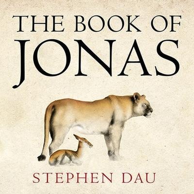 The Book of Jonas Lib/E - Stephen Dau