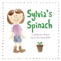 Sylvia's Spinach - Katherine Pryor