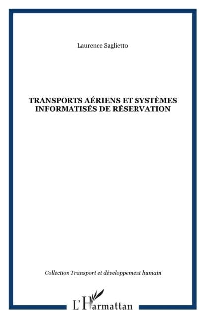 TRANSPORTS AERIENS ET SYSTEMES INFORMATISES DE RESERVATION - Saglietto Laurence