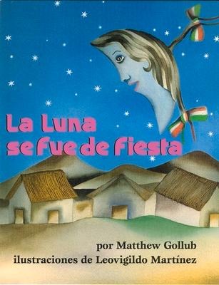 La Luna Se Fue de Fiesta - Matthew Gollub