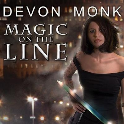 Magic on the Line Lib/E: An Allie Beckstrom Novel - Devon Monk